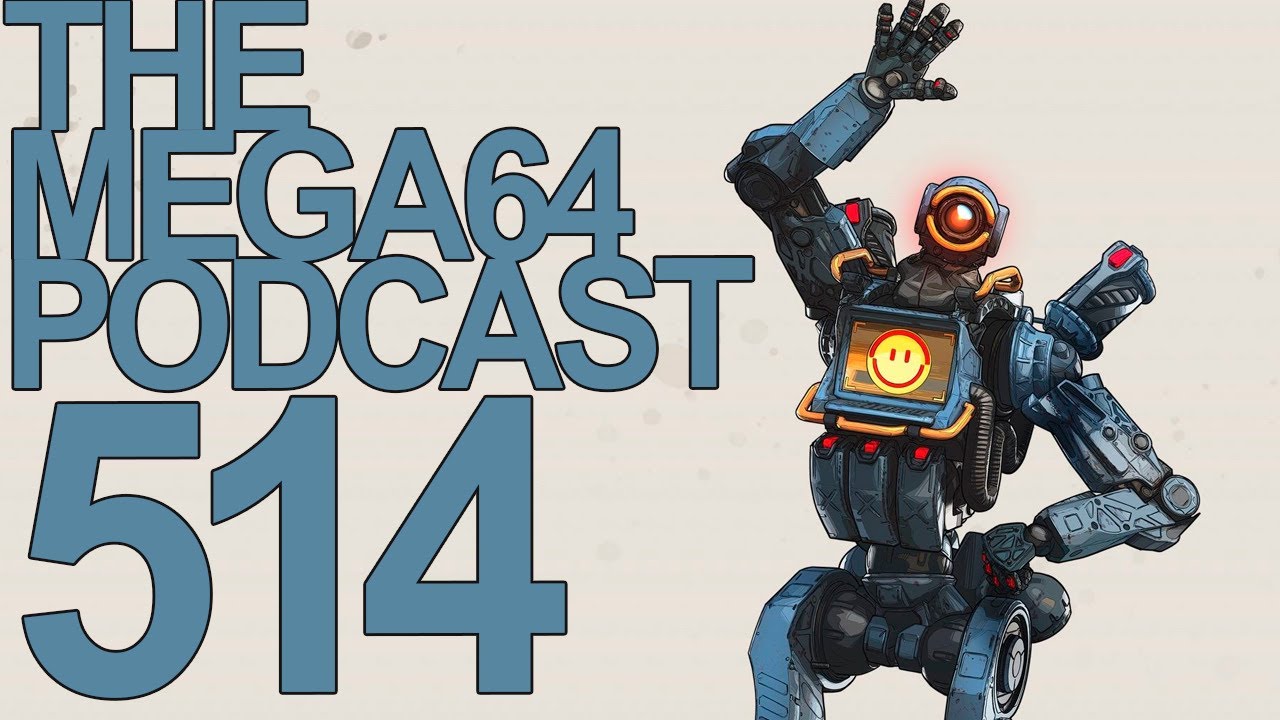 Mega64 Podcast 514: 20 Years in the Making