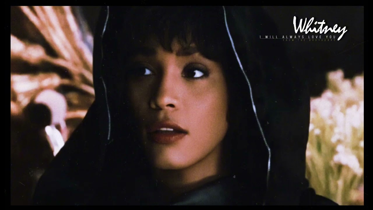 Whitney Houston - I Will Always Love You / Sped Up