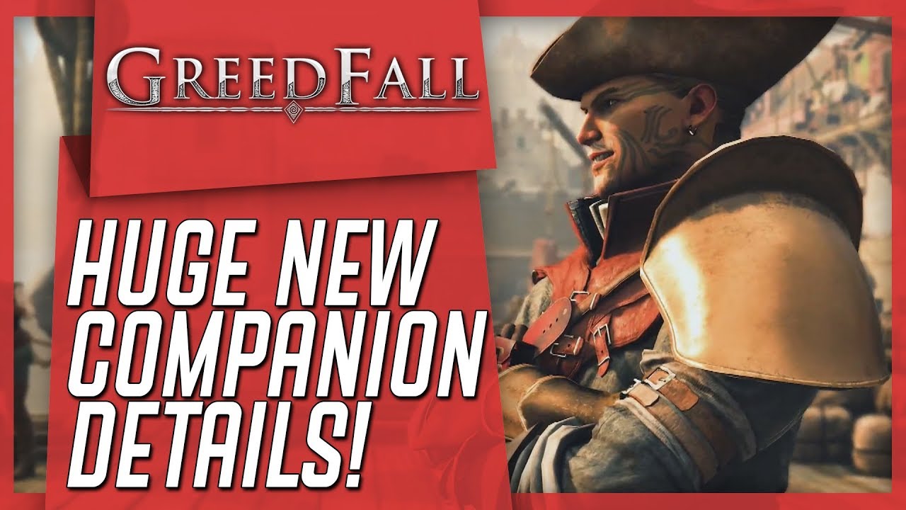 Greedfall &mdash; МНОЖЕСТВО подробностей о компаньонах! Романтические отношения, описания классов и мно...