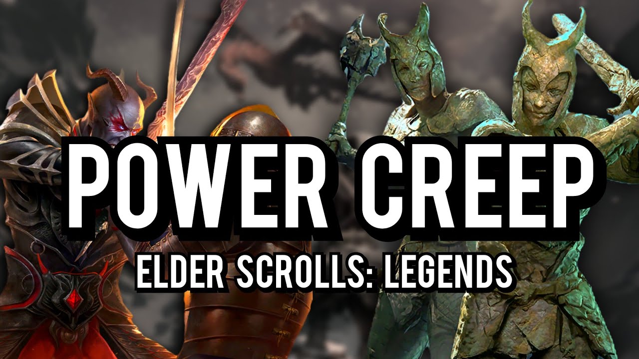 Power Creep in The Elder Scrolls: Legends