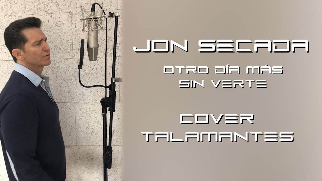 Jon Secada - Otro Día Más Sin Verte (Cover en Español por Talamantes)