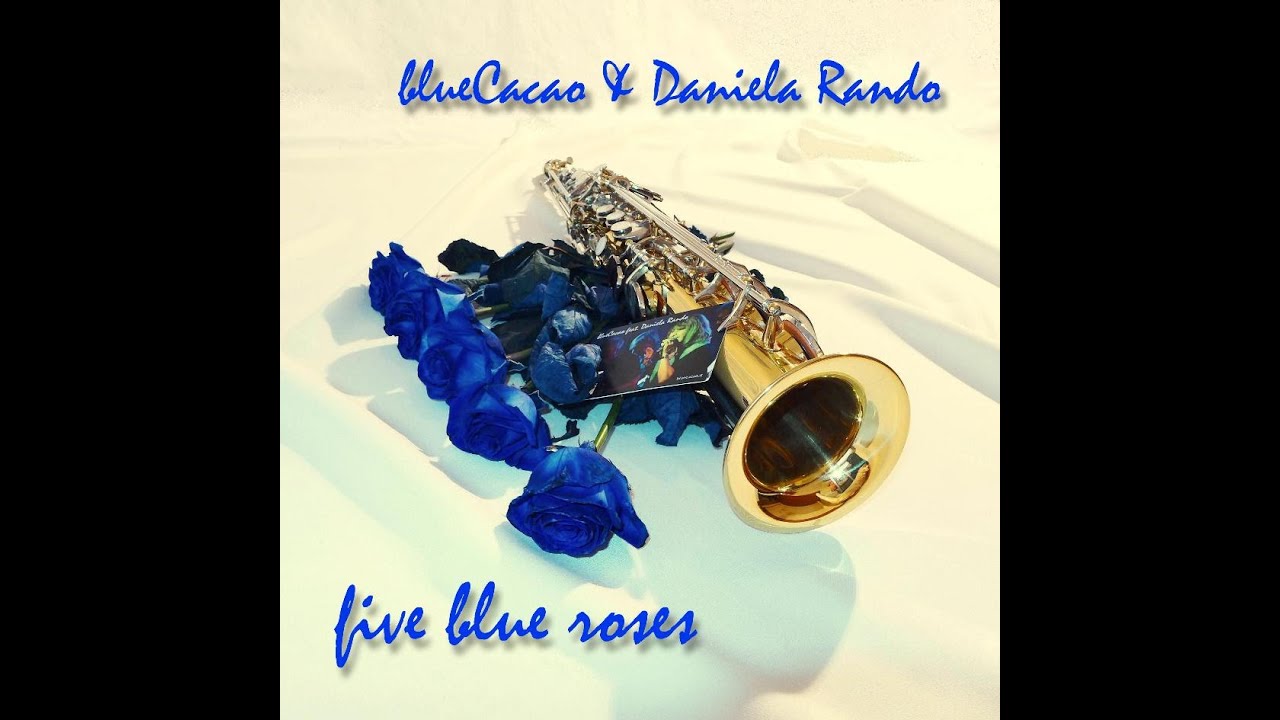blueCacao & Daniela Rando - Five Blue Roses - Honky Tonk Women