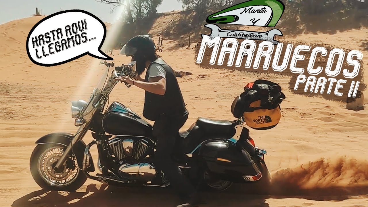MARRUECOS EN MOTO CUSTOM. VN900 Classic Parte 2