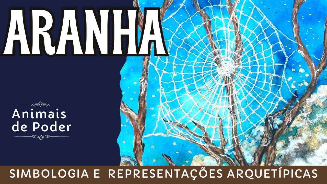 A aranha como animal de poder -  representações arquetípicas e simbologia