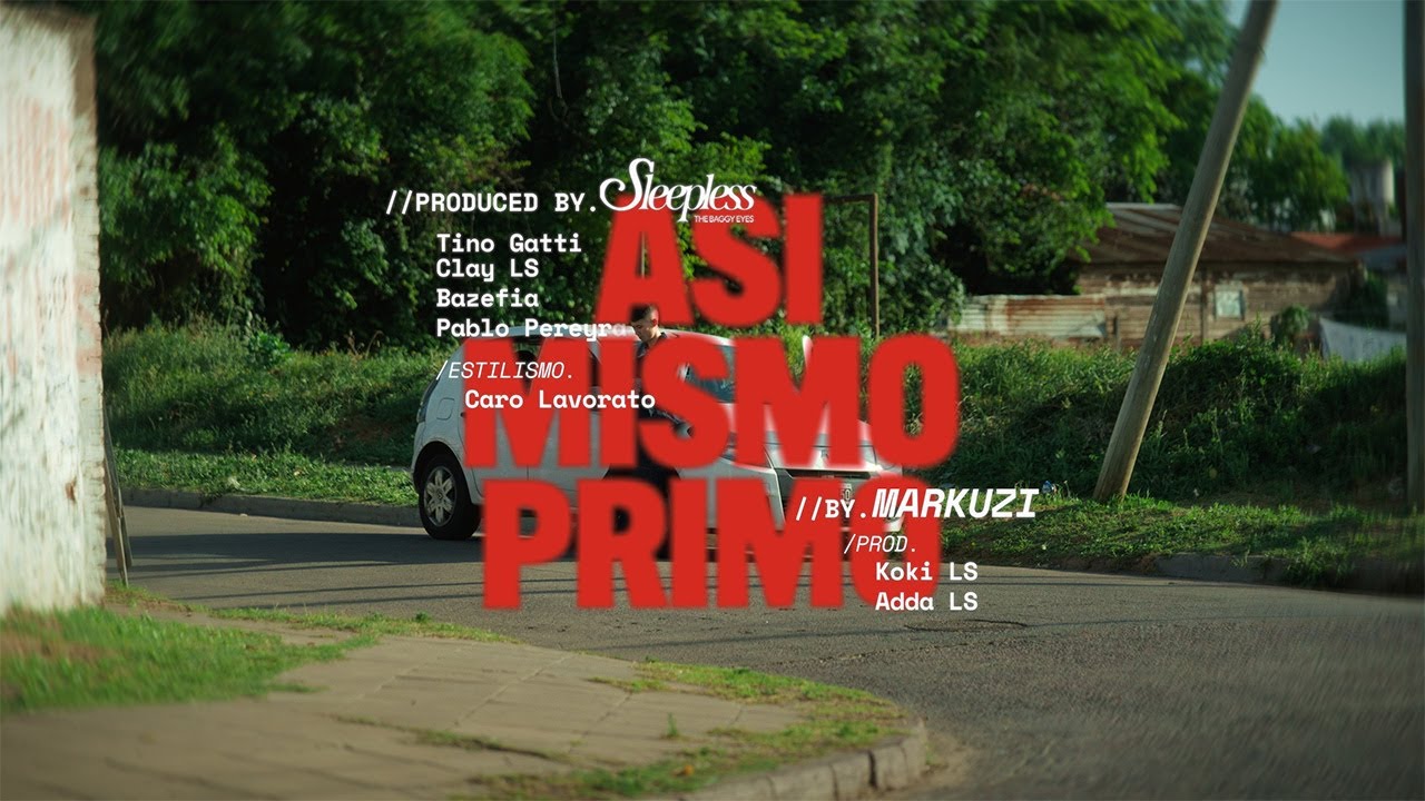MARKUZI - ASI MISMO PRIMO [Prod . KOKI LS, ADDA LS]