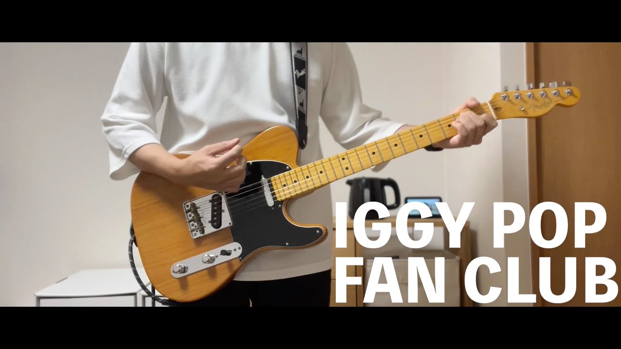 IGGY POP FAN CLUB  - NUMBER GIRL /Guitar Cover