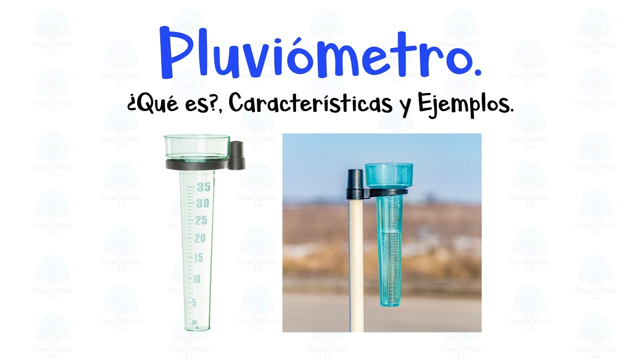 🌧 ¿Qué es el Pluviómetro? 💧 ¿Qué es?, Características y Ejemplos. - [Fácil y Rápido]