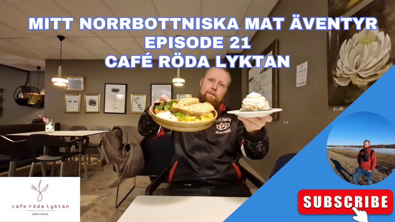 Mitt norrbottniska matäventyr @ Episode 21 Café Röda Lyktan