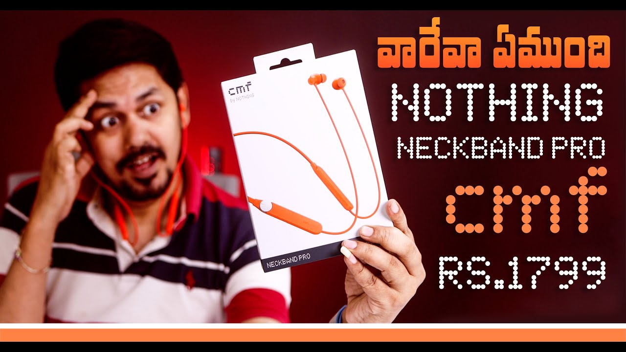 CMF by NOTHING Neckband Pro: Unboxing and Review | in Telugu