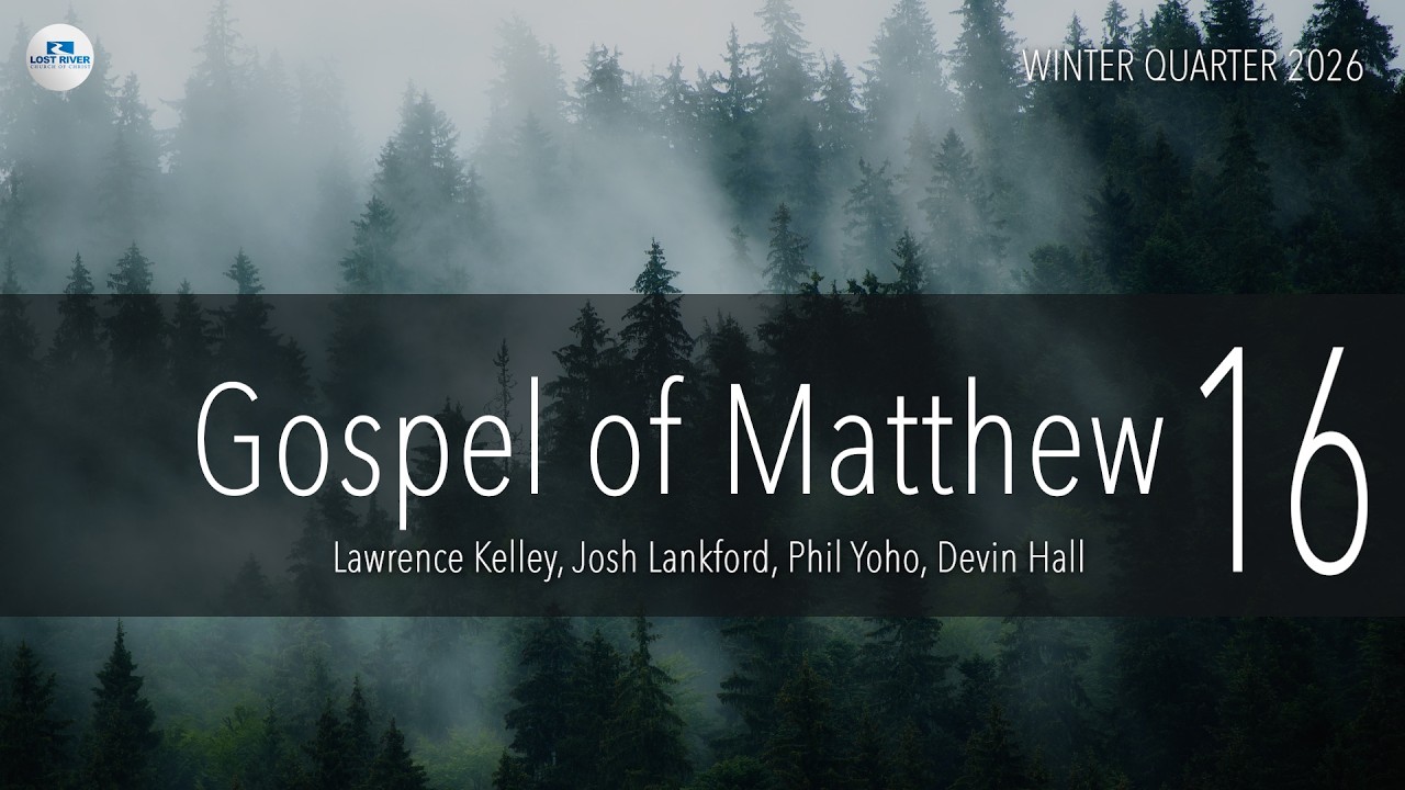 Gospel of Matthew. Session 16