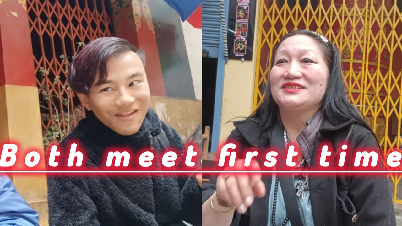 dawa lhamo meet Tibetan thinley for the first time #tibetayoutuber#freetibet