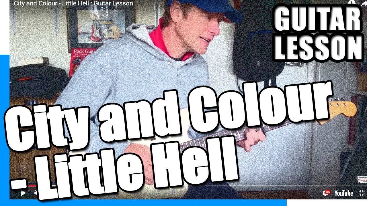 How to play Little Hell on Guitar : City and Colour : Guitar Lesson