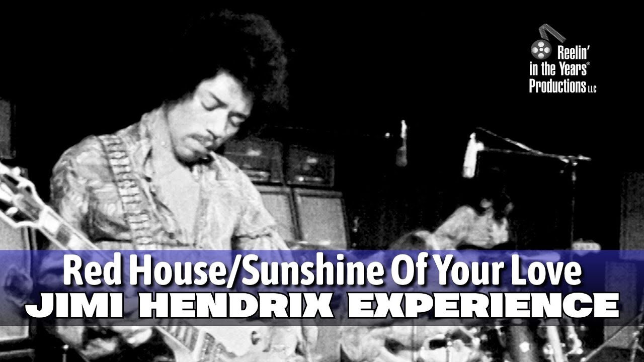 Jimi Hendrix Experience • Red House/Sunshine Of Your Love • 1969 [Reelin' In The Years Archive]