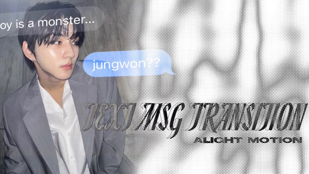text msg transition intro ❥ alight motion tutorial