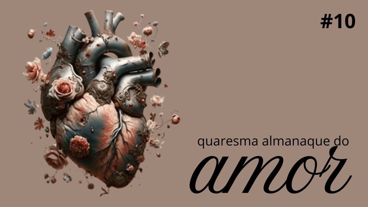 #10 Almanaque antroposófico na Quaresma - almanaque do amor