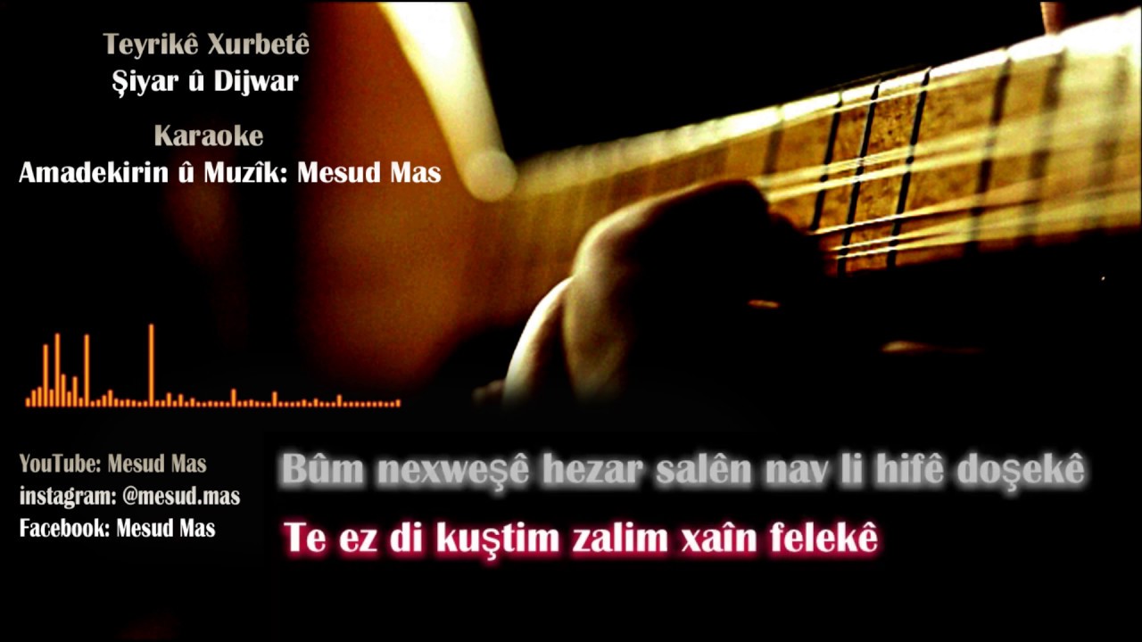 Karaoke 🎤 Şiyar û Dijwar Teyrıkê Xurbetê