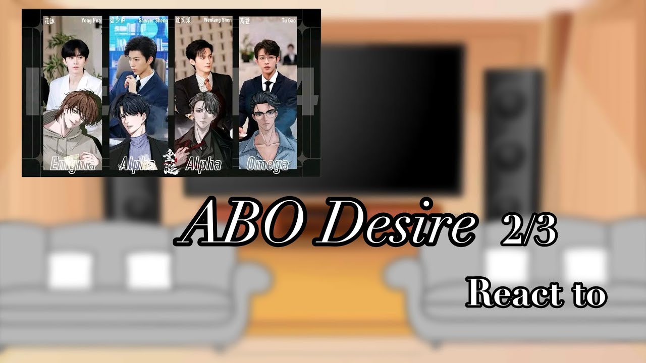 ABO Desire react to | part 2/3 | 2x speed