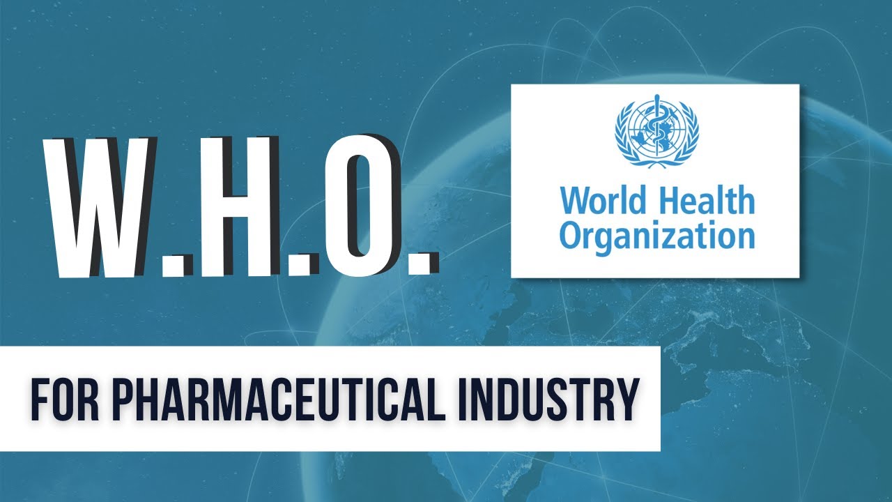 What is World Health Organisation? | WHO Guidelines for Pharma Industry | Pharma Revolution