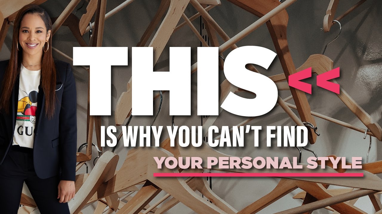 THIS Is Why You Can't Find Your Personal Style