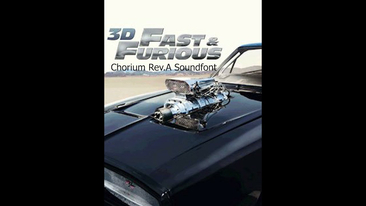 3D Fast & Furious The Game - Main Theme (Chorium Rev.A Soundfont)