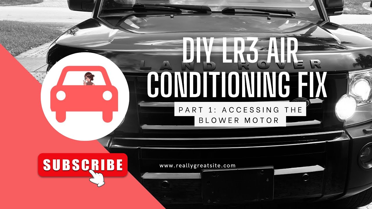 LR3 Air Conditioning Repair - Access the Blower Motor - Part 1