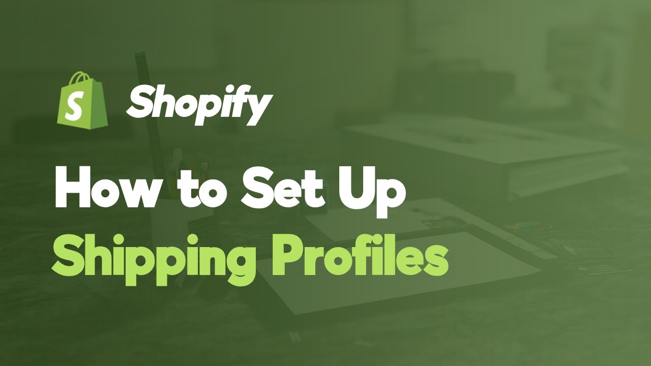 How to Set Up Shipping Profiles (Zones and Rates) in Shopify