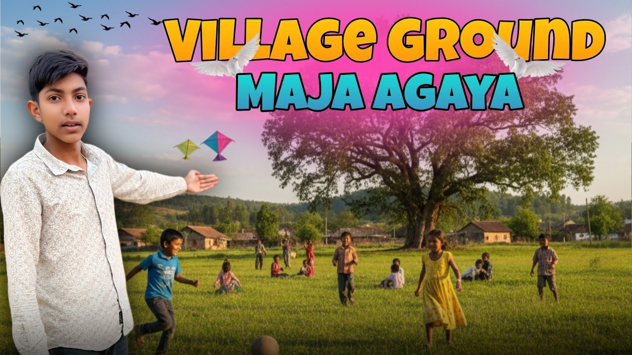 VILLAGE GROUND MAJA AGAYA ||Priyansh Yaduvanshi Vlog||