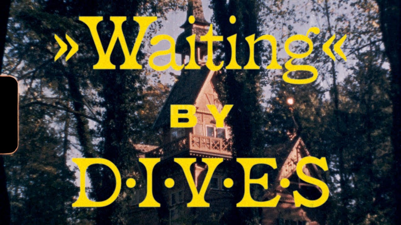 DIVES - Waiting (Official Music Video)