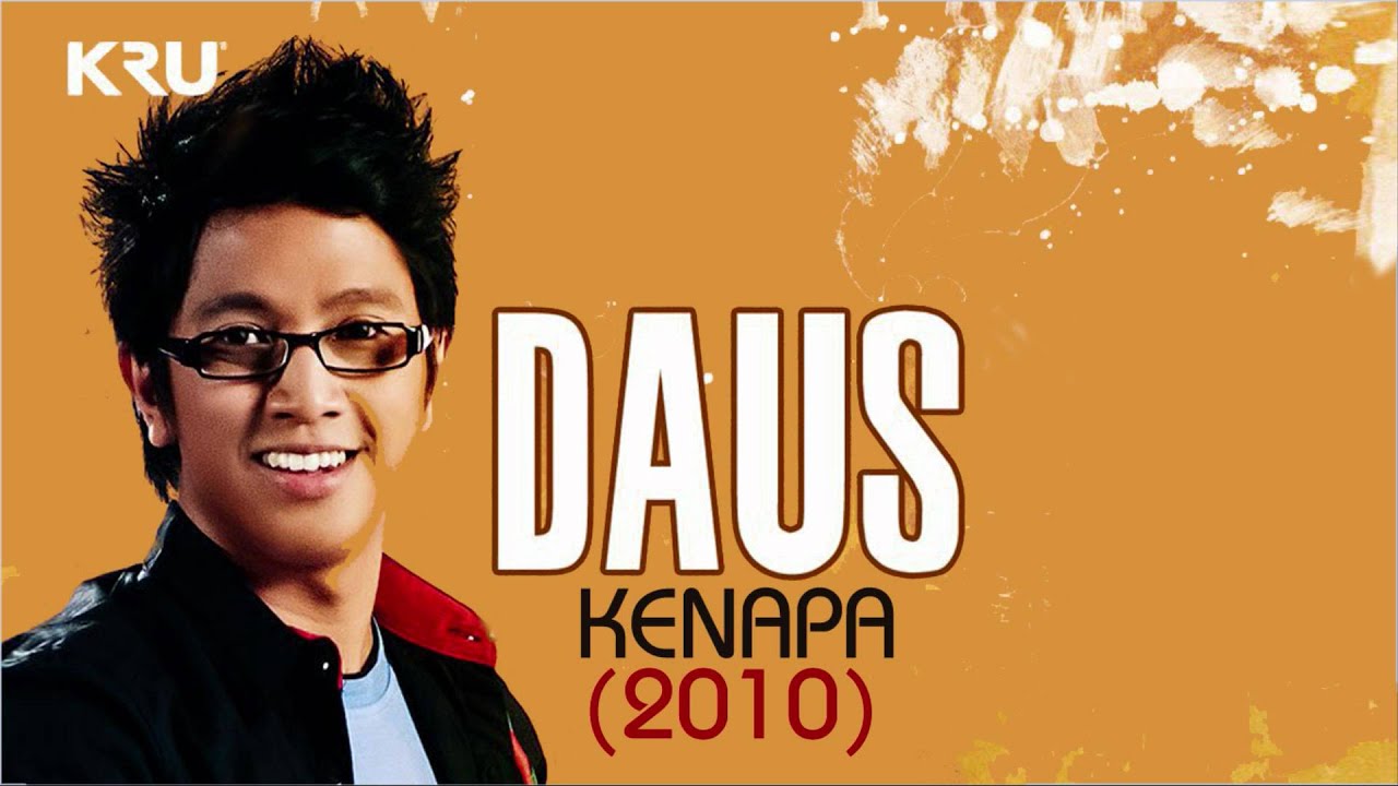 Daus (AF8) - Kenapa