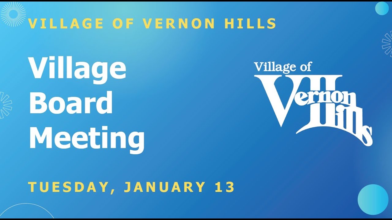 Vernon Hills Village Board Meeting - 1/13/26
