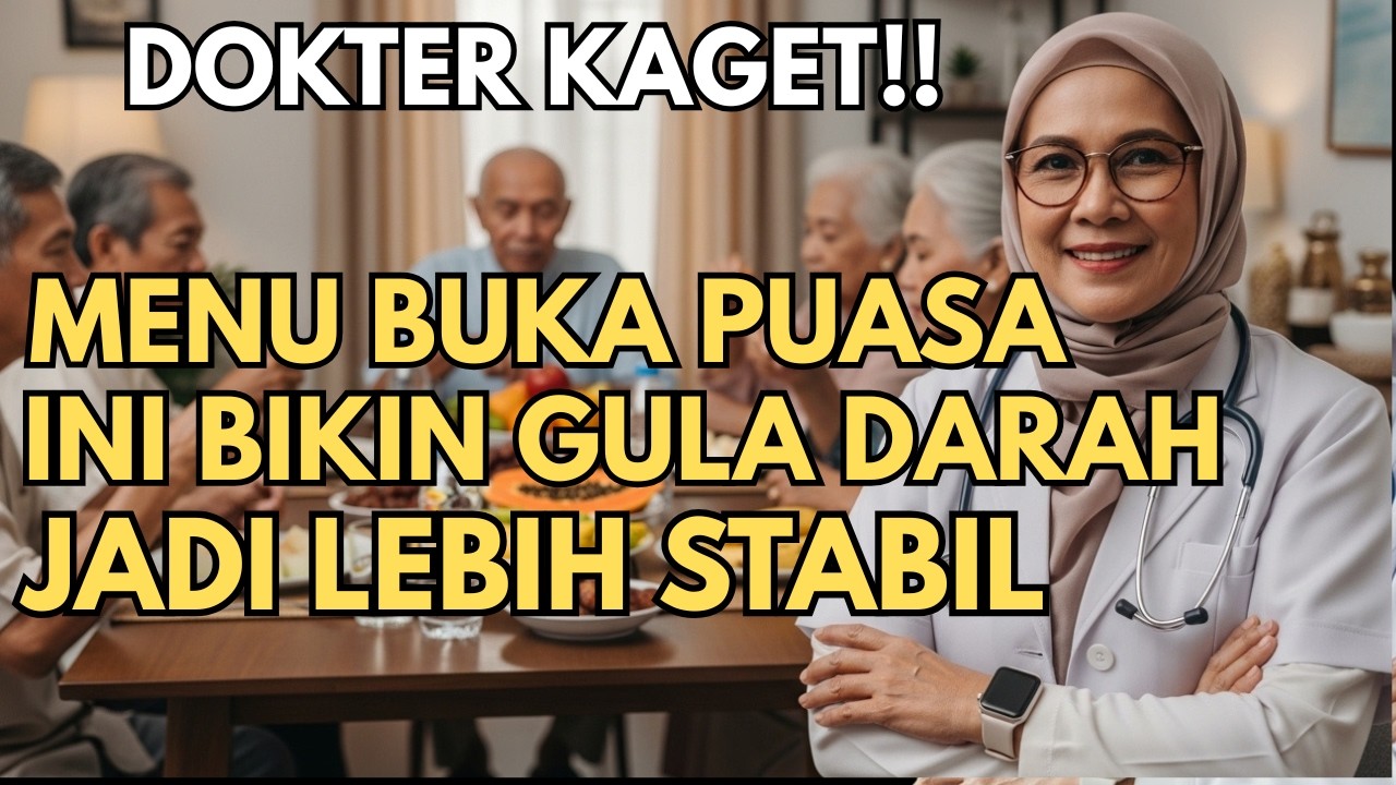 DOKTER KAGET !!!! MENU BUKA PUASA INI Bikin Gula Darah Stabil!