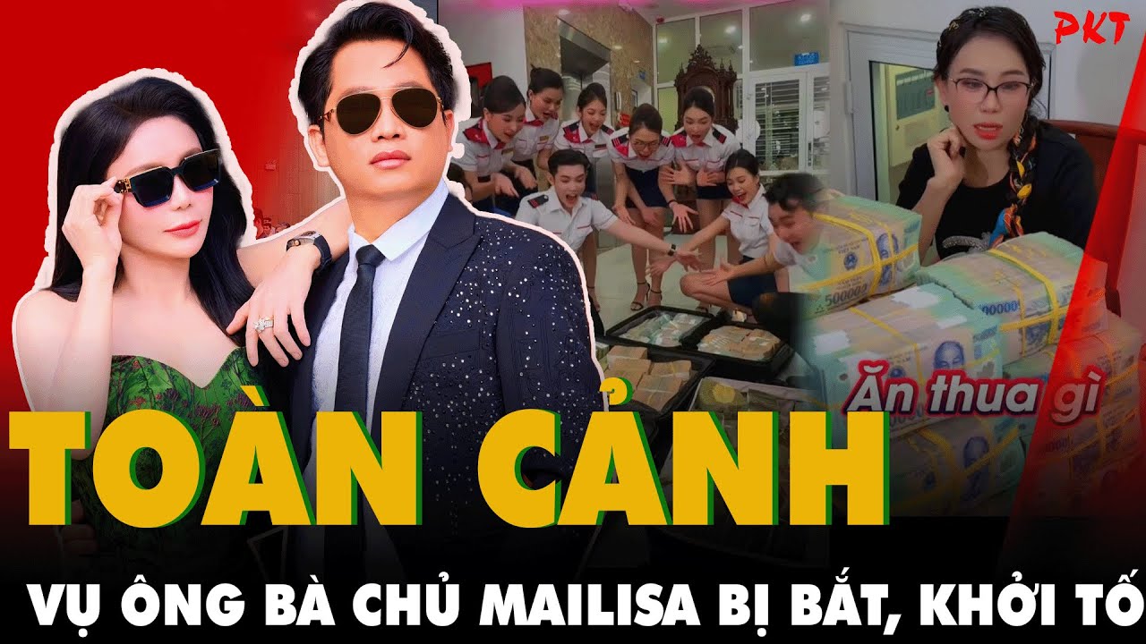 Toàn cảnh vụ VỢ CHỒNG MAILISA BỊ BẮT: Báo Công an Nhân dân chỉ ra TẤT TẦN TẦN CHIÊU TRÒ BUÔN LẬU