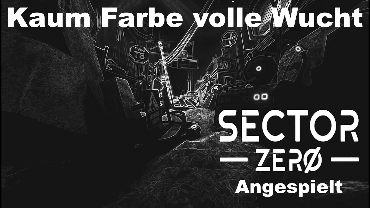 Kaum Farbe volle Wucht - SECTOR ZERO - #angespielt #indiegame #gamer