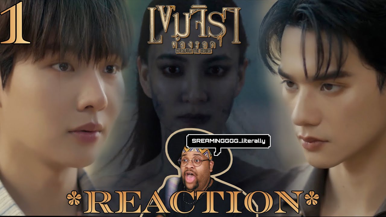 เขมจิราต้องรอด Khemjira The Series | EP.1 Reaction 📿👬🏻