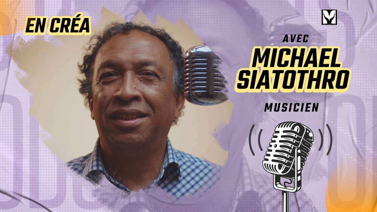 En créa ep1: Rester artiste, inventer toujours — Michael Siatothro et la musique malgache