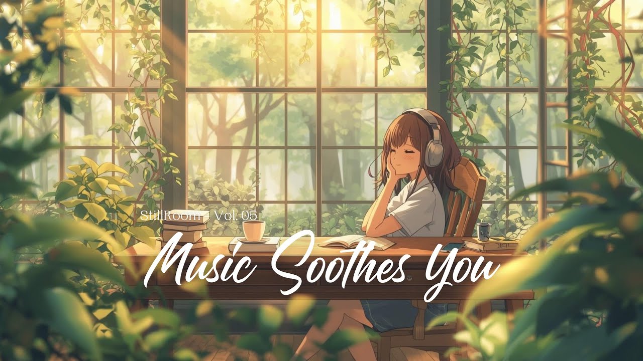 No Ads | Soothing Music for a Calm Mind 🌿 | StillRoom Vol.05