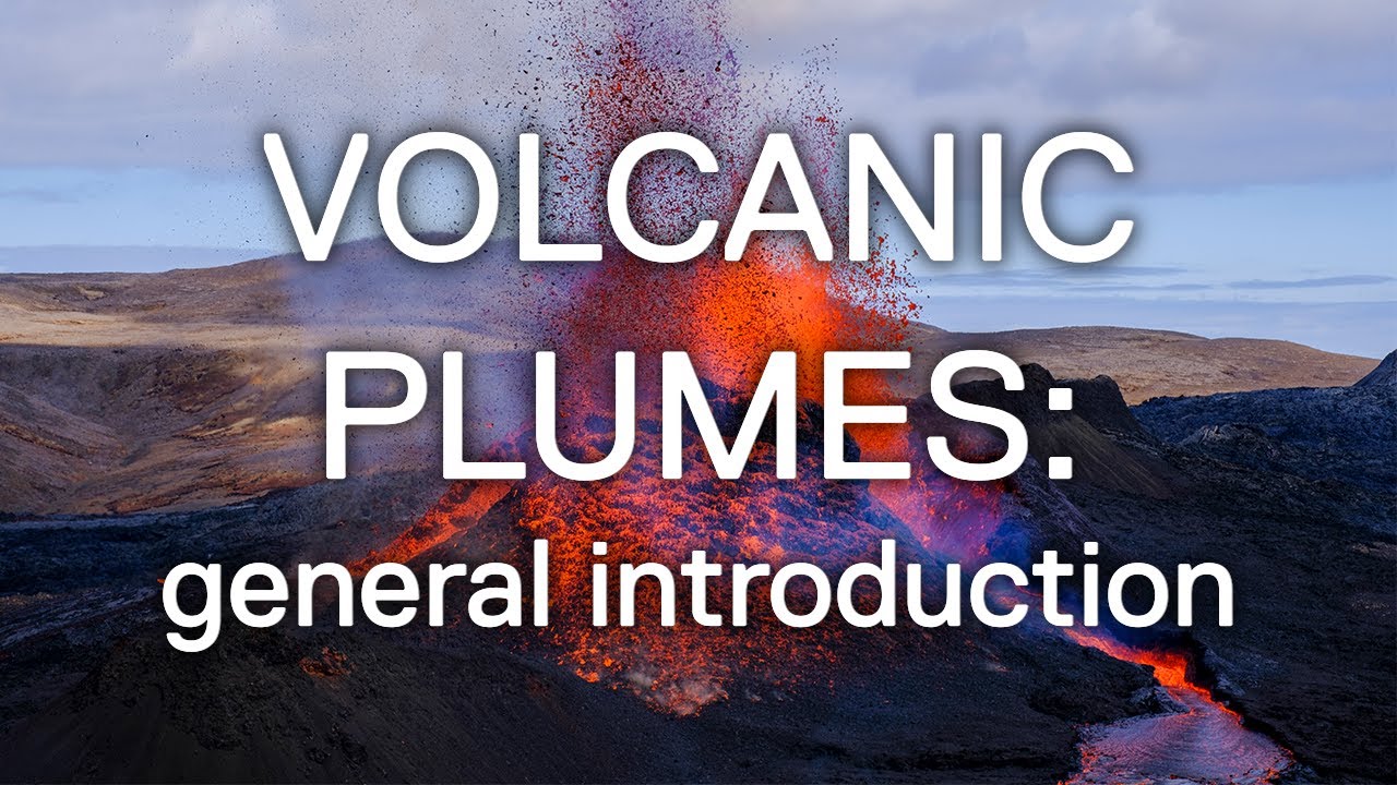 Volcanic Plumes: General Introduction