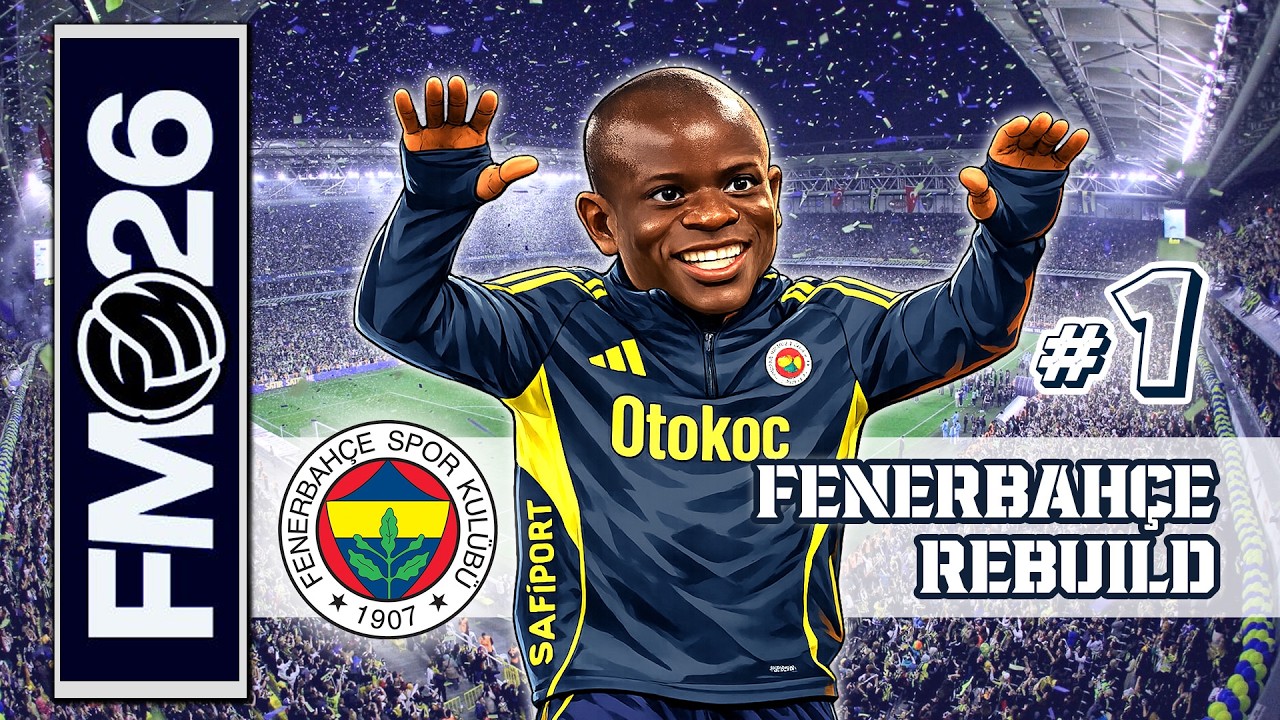 Yeni Kariyer Yeni Oyun - Football Manager 26 | Fenerbahçe Rebuild #1 | #fm26