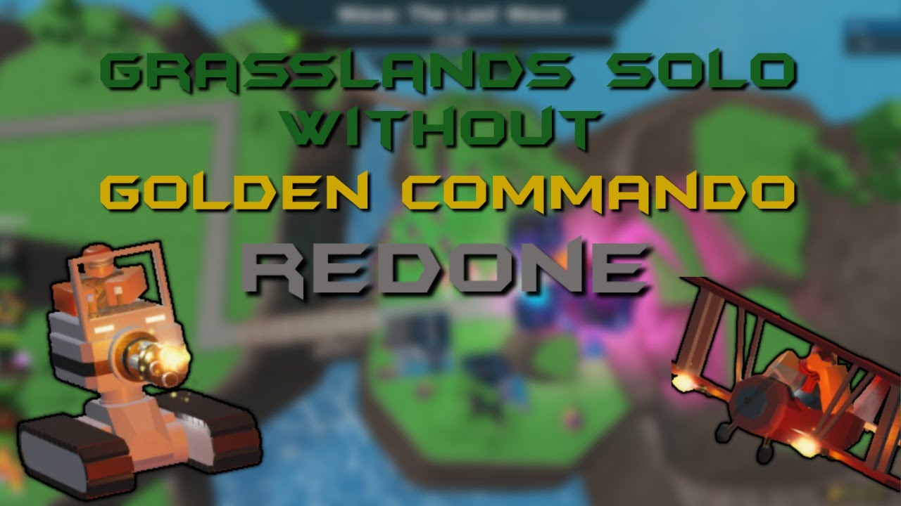 Tower Battles Grasslands Without Golden Commando Redone With Aviator