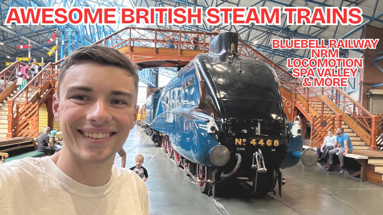 LOTS of British Steam Trains (Bluebell Railway, National Railway Museum & More!!)