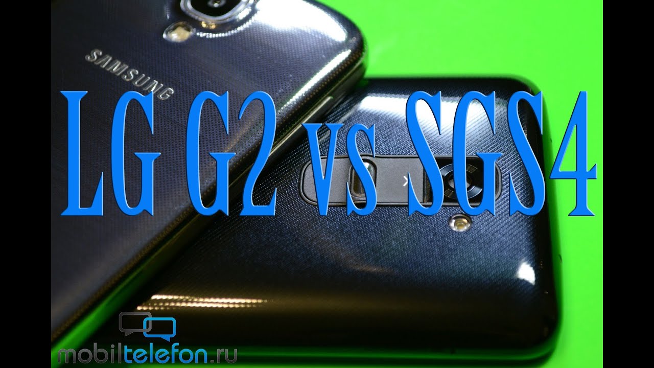 Обзор-сравнение LG G2 и Samsung Galaxy S4 (review & speed comparison)