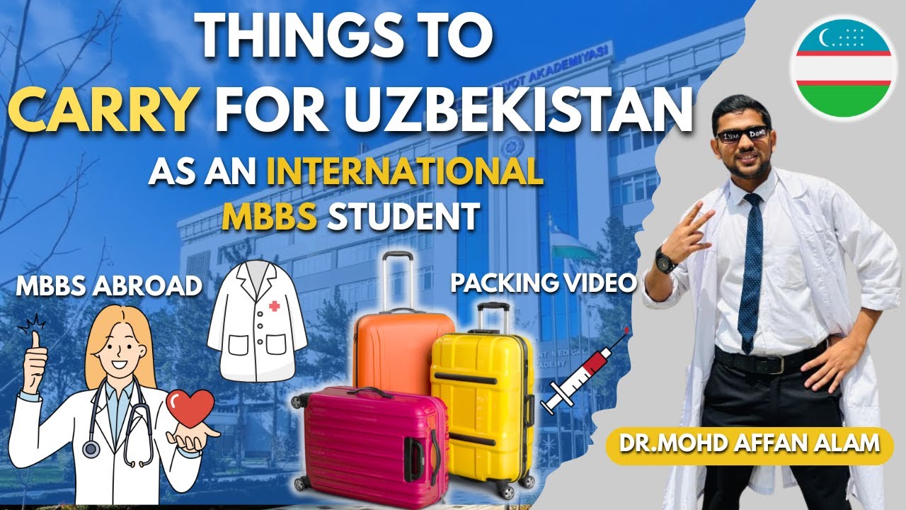 What to Pack for MBBS Abroad 2025 | Russia, Uzbekistan, Kazakhstan & More Essentials