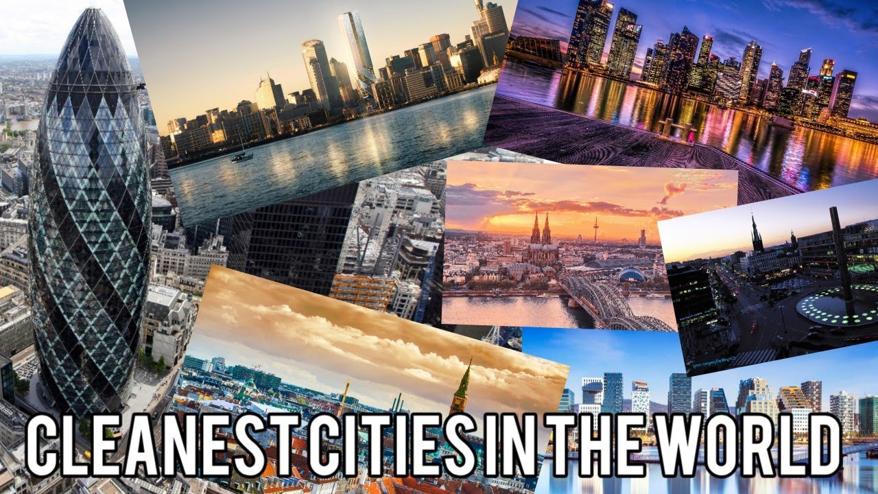 Top 20 cleanest cities in the world | cleanest cities in the world | cleanest cities