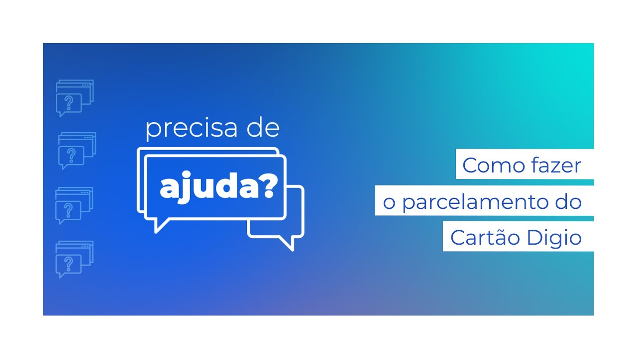 Como fazer o parcelamento do Cartão Digio? | Precisa de Ajuda