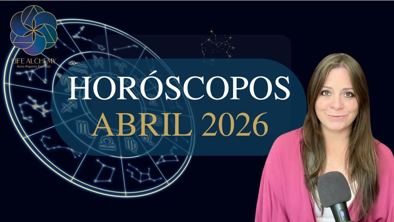 Abril 2026: el mes que cambia el rumbo (tu hor&oacute;scopo por signo)
