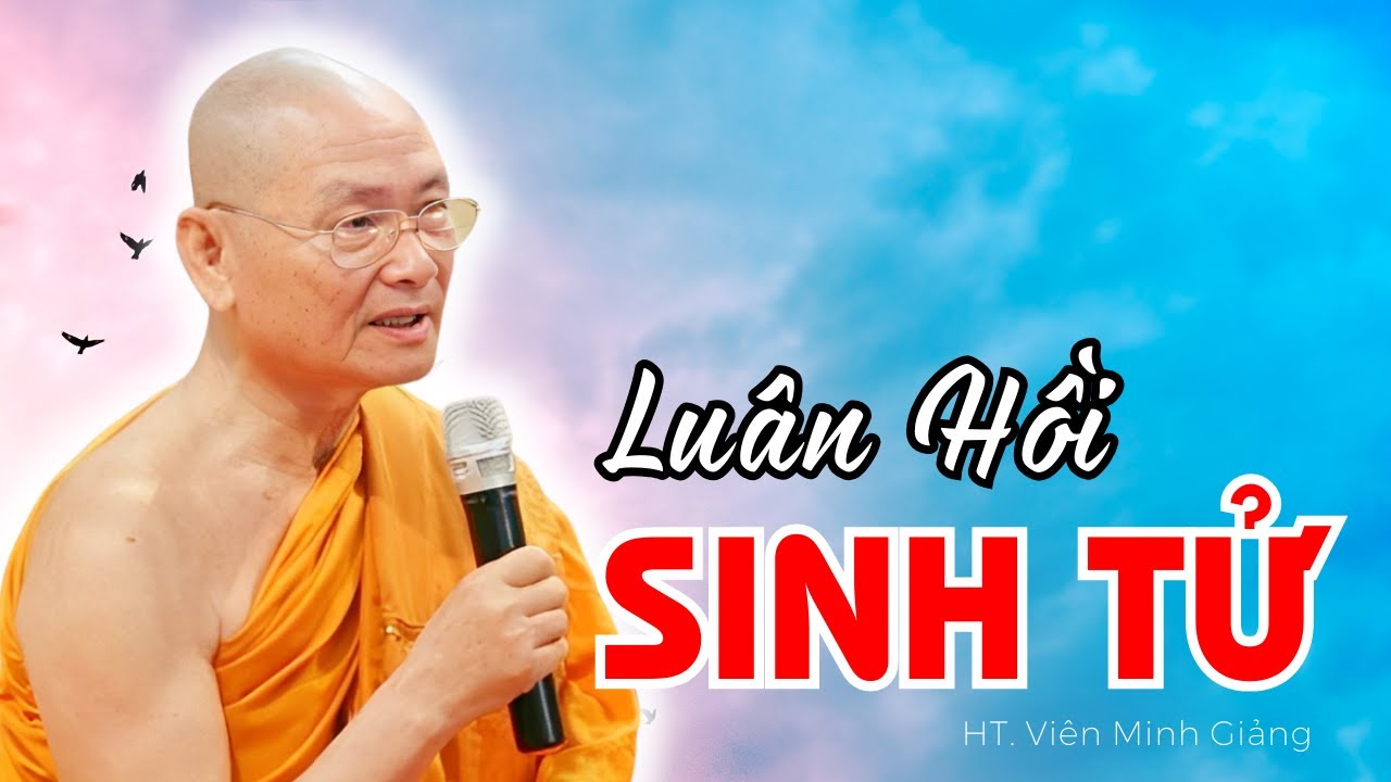Tu Có Thoát Khỏi Luân Hồi Sinh Tử? | HT Viên Minh Giảng | Phật Pháp Vấn Đáp