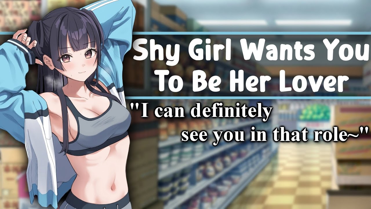 ASMR Shy Girl Wants You To Be Her Lover [F4M/A][Adorkable][Slice Of Life][Strangers To Lovers][Pt 1]