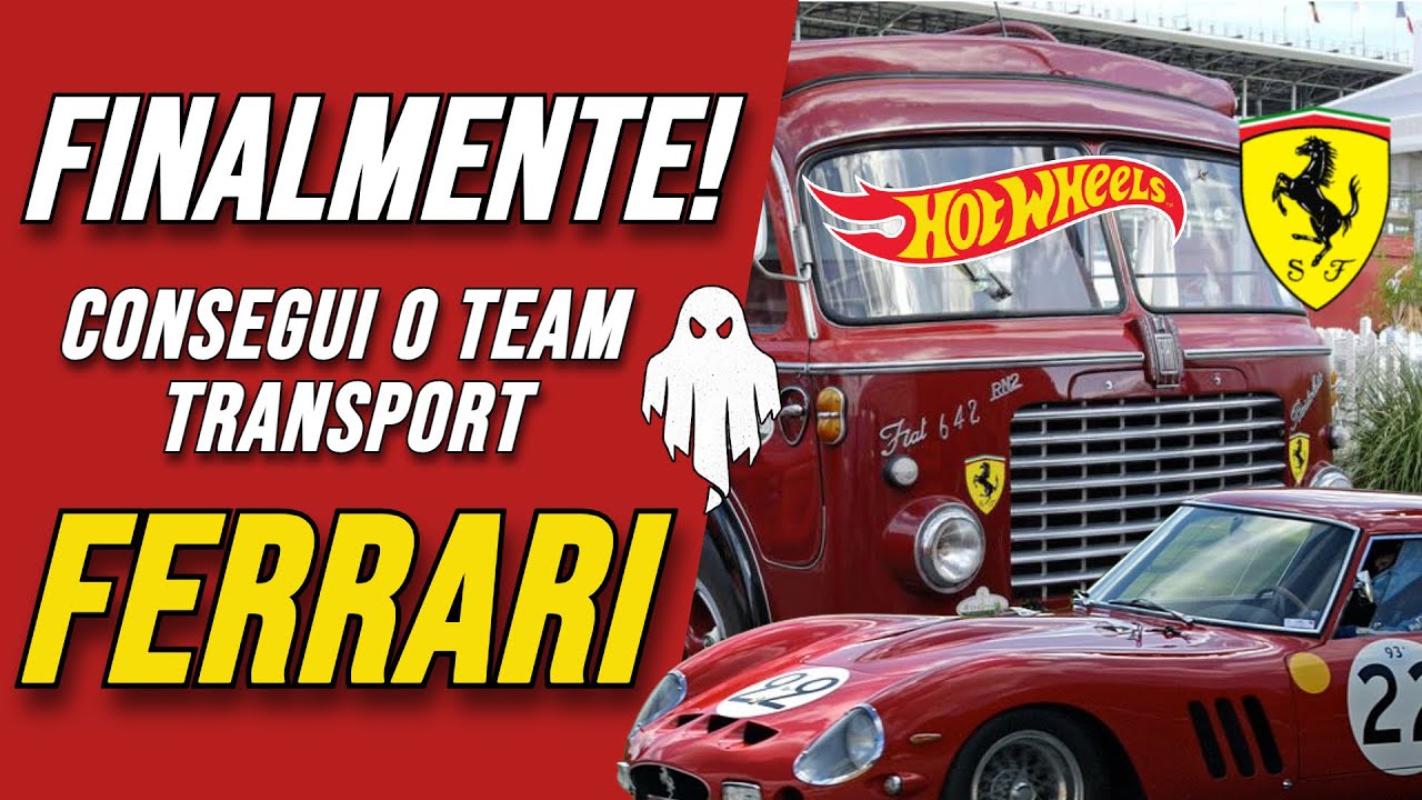 FINALMENTE CONSEGUI ESSE HOT WHEELS  - Team Transport Ferrari Hot Wheels