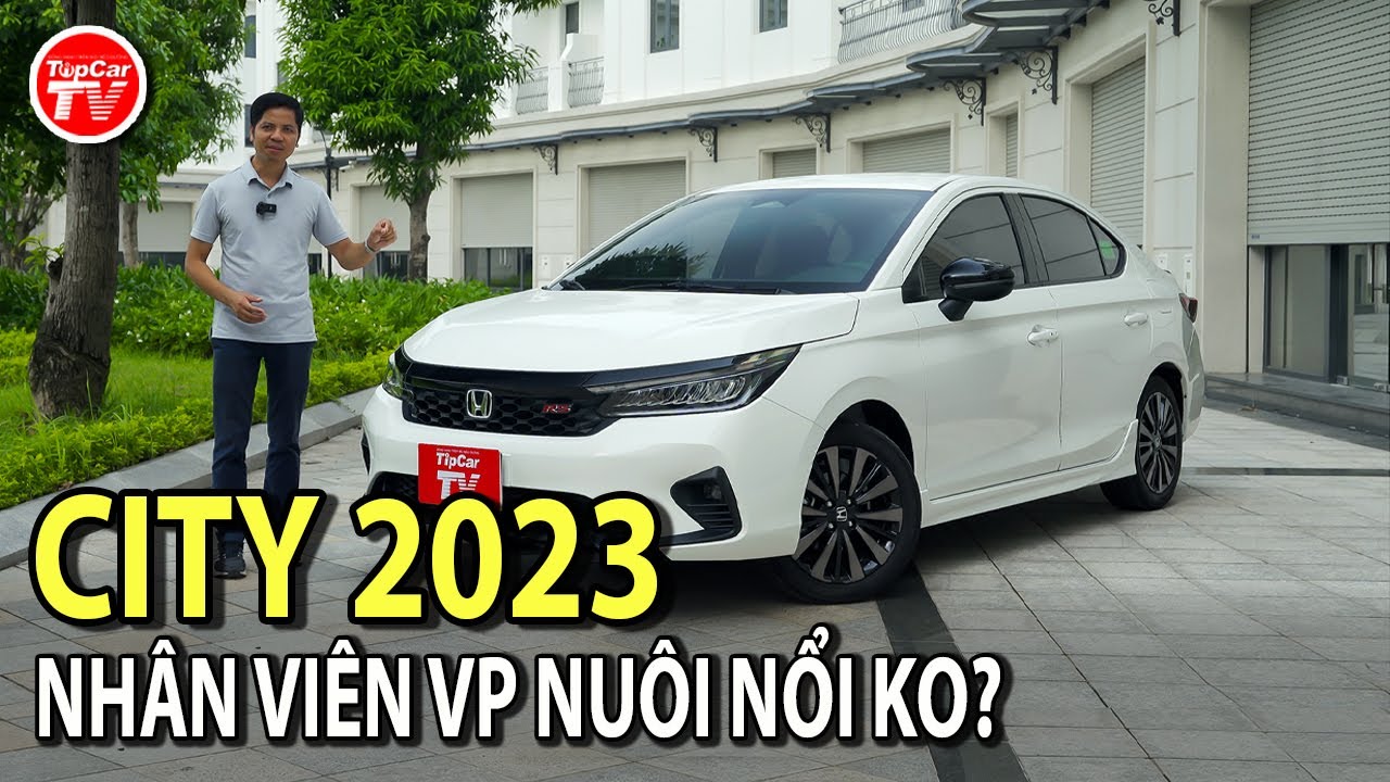 Đánh giá chi tiết Honda City 2023 - Nhân viên văn phòng nuôi được hay không? | TIPCAR TV