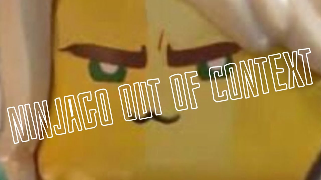 Ninjago out of context